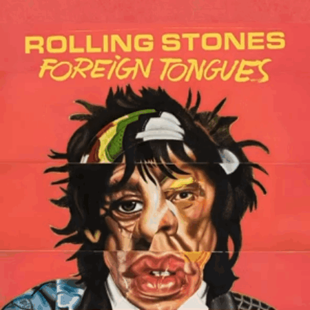 Los Rolling Stones lanzan "Foreign Tongues", su nuevo álbum de estudio